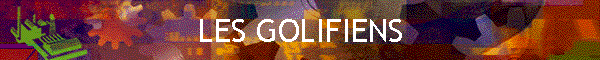 LES GOLIFIENS